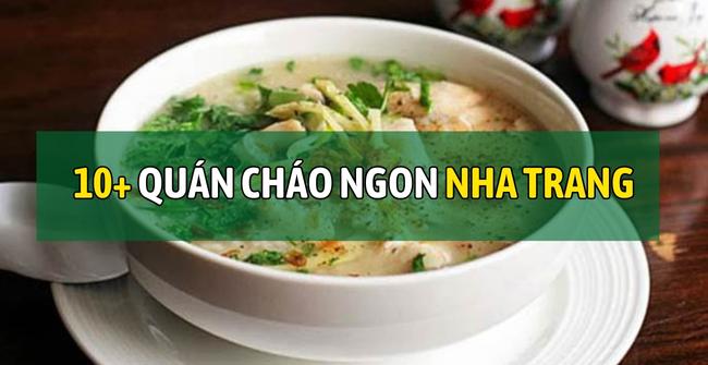 TOP 10 quán cháo ngon Nha Trang 